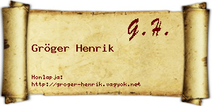 Gröger Henrik névjegykártya